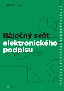 Obálka Báječný svět elektronického podpisu