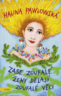 Obálka Zase zoufalé ženy dělají zoufalé věci