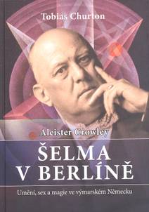Obálka Aleister Crowley Šelma v Berlíně