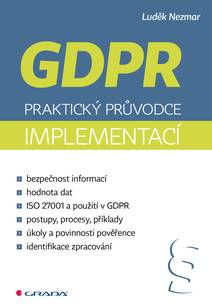 Obálka GDPR: Praktický průvodce implementací