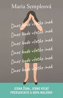 Obálka Dnes bude všetko inak