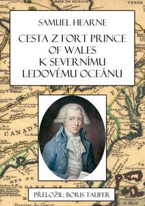 Obálka Cesta z Fort Prince of Wales k Severnímu ledovému oceánu