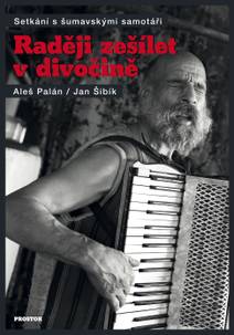 Obálka Raději zešílet v divočině