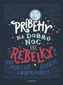 Obálka Príbehy na dobrú noc pre rebelky