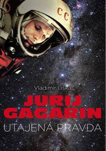 Obálka Jurij Gagarin: utajená pravda