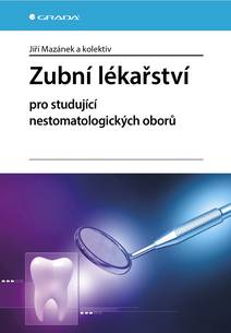 Obálka Zubní lékařství pro studující nestomatologických oborů