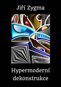 Obálka Hypermoderní dekonstrukce