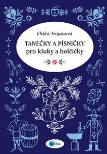 Obálka Tanečky a písničky pro kluky a holčičky