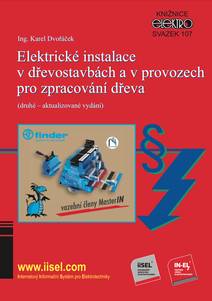 Obálka Elektrické instalace v dřevostavbách a v provozech pro zpracování dřeva