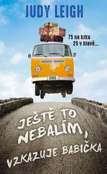 Obálka Ještě to nebalím, vzkazuje babička
