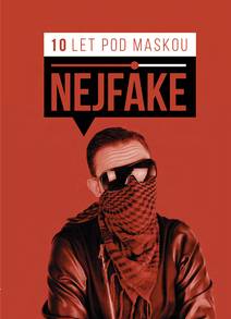 Obálka Nejfake - 10 let pod maskou