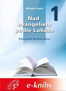 Obálka Nad evangeliem podle Lukáše - 1. díl