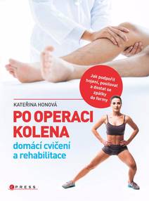 Obálka Po operaci kolena - domácí cvičení a rehabilitace