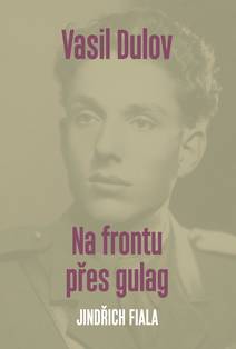 Obálka Vasil Dulov — Na frontu přes gulag