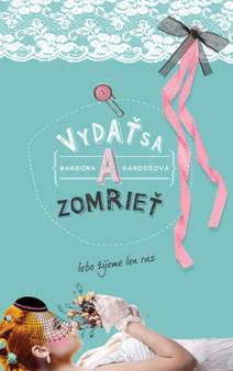 Obálka Vydať sa a zomrieť