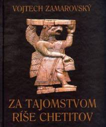 Obálka Za tajomstvom ríše Chetitov