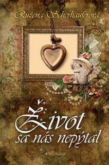 Obálka Život sa nás nepýtal