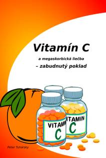 Obálka Vitamín C a megaskorbická liečba – zabudnutý poklad