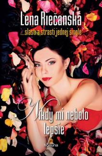 Obálka Nikdy mi nebolo lepšie