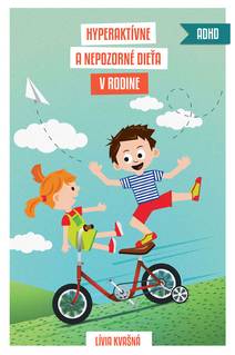 Obálka Hyperaktívne a nepozorné dieťa v rodine