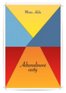 Obálka Adrenalínové cesty