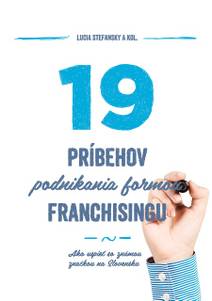 Obálka 19 príbehov podnikania formou franchisingu