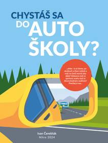 Obálka Chystáš sa do autoškoly?