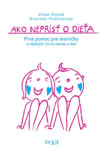 Obálka Ako neprísť o dieťa