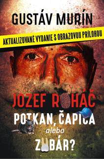 Obálka Jozef Roháč - potkan, čapica alebo zubár?