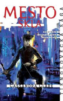 Obálka Mesto skla - Nástroje smrteľníkov (3. kniha)