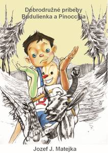 Obálka Dobrodužné príbehy Budulienka a Pinocchia