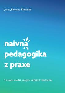 Obálka Naivná pedagogika z praxe