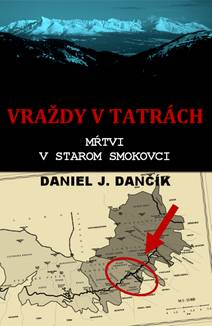 Obálka Vraždy v Tatrách: Mŕtvi v Starom Smokovci