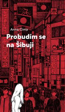 Obálka Probudím se na Šibuji