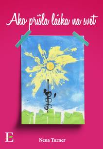 Obálka Ako prišla láska na svet