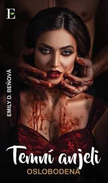 Obálka Temní anjeli - Oslobodená