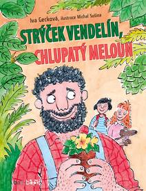 Obálka Strýček Vendelín, chlupatý meloun
