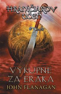 Obálka Hraničiarov učeň - Kniha piata - Výkupné za Eraka