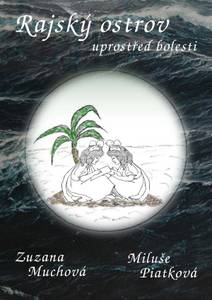 Obálka Rajský ostrov uprostřed bolesti