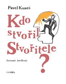 Obálka Kdo stvořil Stvořitele?
