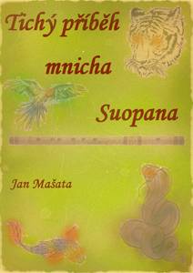 Obálka Tichý příběh mnicha Suopana…