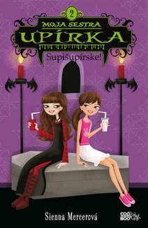 Obálka Moja sestra upírka 2 Supišupírske