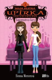 Obálka Moja sestra upírka 3 Tajomstvo krvi