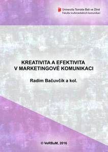Obálka Kreativita a efektivita v marketingové komunikaci