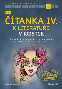Obálka Nová čítanka IV. k Literatuře v kostce pro SŠ