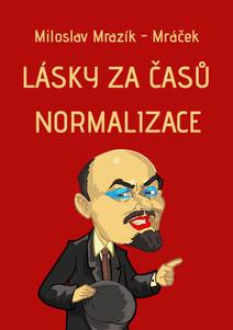 Obálka Lásky za časů normalizace