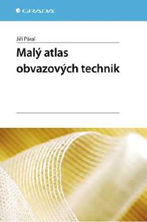 Obálka Malý atlas obvazových technik