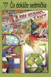 Obálka Čo dokáže sedmička a iné hlavolamy