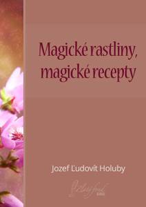 Obálka Magické rastliny, magické recepty