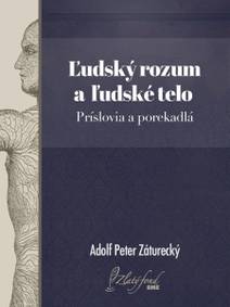 Obálka Ľudský rozum a ľudské telo. Príslovia a porekadlá